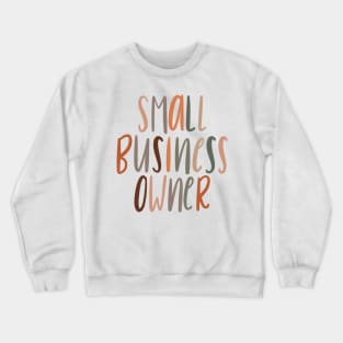 small business owner Crewneck Sweatshirt